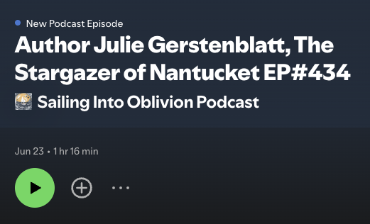 Podcast episode featuring author Julie Gerstenblatt discussing "The Stargazer of Nantucket." Duration: 1 hour 16 minutes.